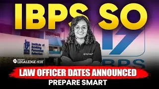 IBPS SO Law Officer 2026 Dates Announced | Smart Preparation Strategy LIVE