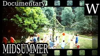 MIDSUMMER - Documentary