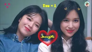 [FMV] Jeongyeon x Mina TWICE 정미 (JeongMi couple) - You(=I) 💖