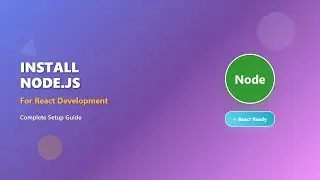 Install Node.js for React Development (2025): A Beginner's Guide