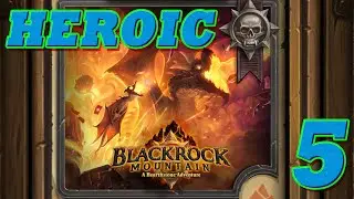 Hearthstone - Blackrock Mountain [HEROIC] - V: The Hidden Laboratory