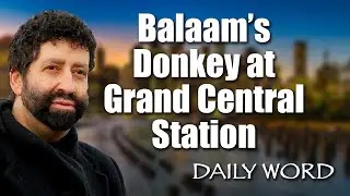 Balaam&rsquo;s Donkey at Grand Central Station | Jonathan Cahn Sermon