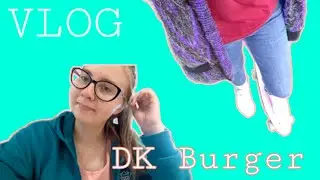 VLOG: СХОДИЛИ В DK BURGER И ПОЕХАЛИ В ДЕРЕВНЮ
