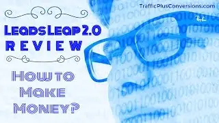 Leads Leap 2.0 Review - How to make money with Leads Leap 2.0