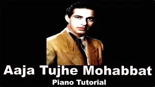 Aaja Tujhe Mohabbat | Piano Tutorial | Karwaan | Talat M | S Mohinder | T Naqvi | Uday M Nakar
