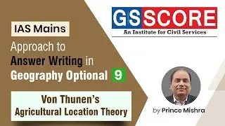 Approach To Answer Writing Geography Optional - Von Thunen’s Agriculture Location Theory
