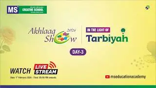 LIVE | Akhlaq Show 2026 &ndash; Day 3 | MS Creative School Annual Program | 1st Feb 2026 | 5 PM Onwards