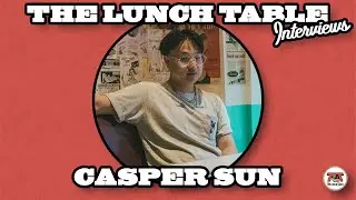 Casper Sun Interview | The Lunch Table