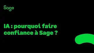 IA : pourquoi faire confiance &agrave; Sage ?