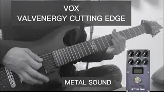 VOX VALVENERGY CUTTING EDGE - METAL SOUND