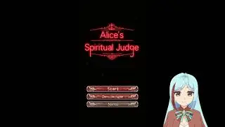 Let's Play Alice's Spiritual Judge! - Chapter 5