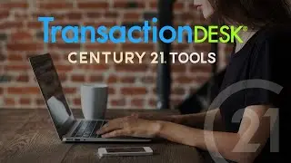 Agent Training Oct 20, 2021   TransactionDesk, C21 Tools