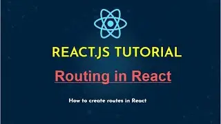 Routing in React | React Router Tutorial | React Router Dom