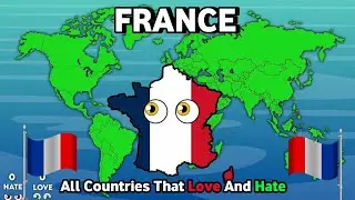 All Countries that love and hate France 🇫🇷 @map_animation 