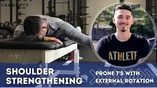 Shoulder Strengthening Exercises: Prone T's with External Rotation