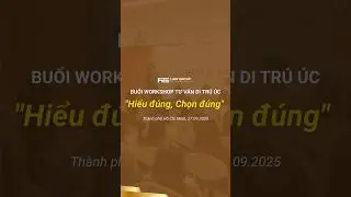 Tổng kết buổi workshop Tư Vấn Di Tr&uacute; &Uacute;c: Hiểu Đ&uacute;ng, Chọn Đ&uacute;ng