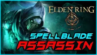 ELDEN RING | Руководство по сборке персонажа Spell-Blade Assassin (Колдовство)