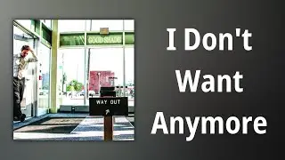 Good Shade // I Dont Want Anymore