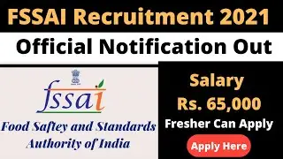 FSSAI Recruitment 2021 | Salary-67,100 |Food Department Recruitment 2021-Food Safety Officer Vacancy