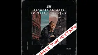Z!EE - GOOD GOOD GOOD ENERGY (LYRIC VISUAL) [MMXX THE MIXTAPE]