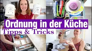 ORDNUNG in der KÜCHE | TIPPS zum KÜCHE Organisieren | SCHRÄNKE & SCHUBLADEN | ROOMTOUR