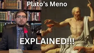 Plato&rsquo;s Dialogues Explained: Meno (Part 4)