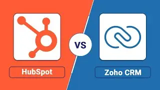 HubSpot vs Zoho CRM 2025: The Ultimate CRM Showdown