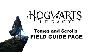 Hogwarts Legacy FIELD GUIDE PAGE in Tomes and Scrolls Store