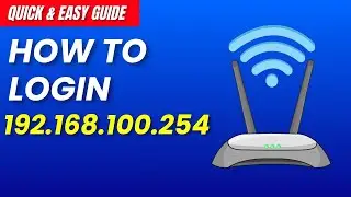 How to Login to 192.168.100.254 Admin Panel | Ooredoo Router Login