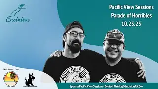 Pacific View Sessions #27:  Parade of Horribles 10-23-25