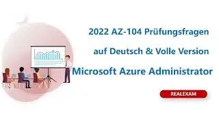 Latest AZ-104 exam questions Microsoft Azure Administrator Pr&uuml;fungsfragen auf deutsch