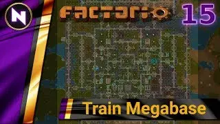 Factorio 0.18 Train Megabase #15 CLEARING AND EXPANDING