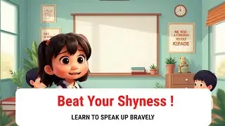 What If I Feel Shy? Beat Your Shyness #generasihebat #ceritaanak #karakteranak #edukasianak