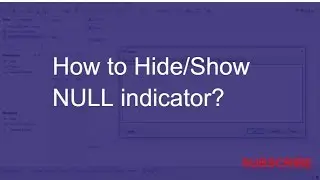 Tableau - How to Hide or Show NULL indicator?