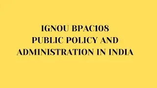 BPAC108 Unit 7 - CITIZEN AND ADMINISTRATION INTERFACE: PUBLIC SERVICE DELIVERY,  REDRESSAL MECHANISM