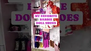 My Favorite Barbie Doll Shoes! #barbie #barbiedoll #barbieshorts #ytshorts #barbiereels #shorts