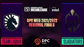 Dota2 - Gladiators vs. Team Liquid - Game 1 - DPC WEU 2021/2022 Tour 1: Regional Finals - UB