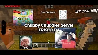 CHUBBY CHUDDIES explore the world of MINECRAFT! Episode 1