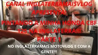 COMO EU PINTEI A MINHA HONDA CBF 125 NA INGLATERRA PARTE 1