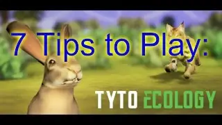 TYTO ECOLOGY (HD)--7 Tips YOU SHOULD Know BEFORE Playing!!