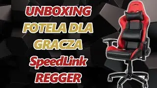 FOTEL DLA GRACZY! - SpeedLink REGGER | UNBOXING | MONTAŻ | TEST | MODERNIAK