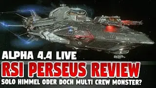 Star Citizen Alpha 4.4🔥RSI PERSEUS Reveiw 📈 1 Million USD in EINER STUNDE! 🚀 Quiq