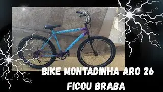 MONTEI MINHA BIKE E FICOU BRABA D+ MONTADINHA MAIS BONITA DO BRASIL !!!!