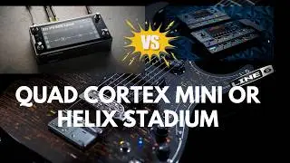 Quad Cortex Mini vs Helix Stadium: The Rant Nobody Asked For