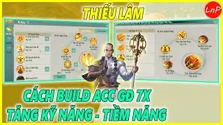 KIẾM THẾ ORIGIN - CÁCH BUILD THIẾU LÂM ĐAO VÀ THIẾU LÂM CÔN 7X - TĂNG KỸ NĂNG VÀ TIỀM NĂNG | LnP