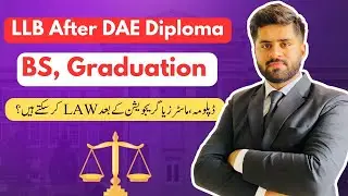 CAN I DO LLB 5 YEARS AFTER DAE DIPLOMA OR BS PROGRAM? LLB 5 YEARS ADMISSION| ELIGIBILITY CRITERIA