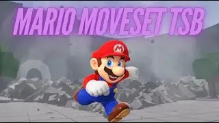 Mario Custom Moveset TSB Showcase