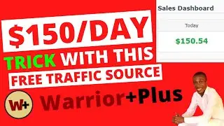 $150/Day Trick With This Free Traffic Source [Warriorplus Tutorial] Free Traffic Source