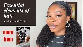ESSENTIAL ELEMENTS OF HAIR | WASH YOUR DAMN HAIR