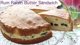 簡単レシピ！ラムレーズンバターサンド/テーブルの準備/紅茶を淹れる　How to make rum raisin butter sandwich